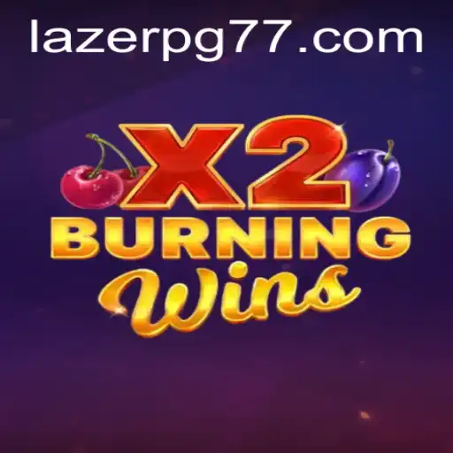 Discover the Thrills of BurningWinsX2: The Latest Adventure by LAZER PG