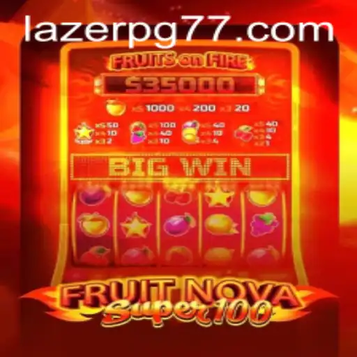 Unveiling the Exciting World of FruitNovaSuper100: A Stellar Gaming Experience