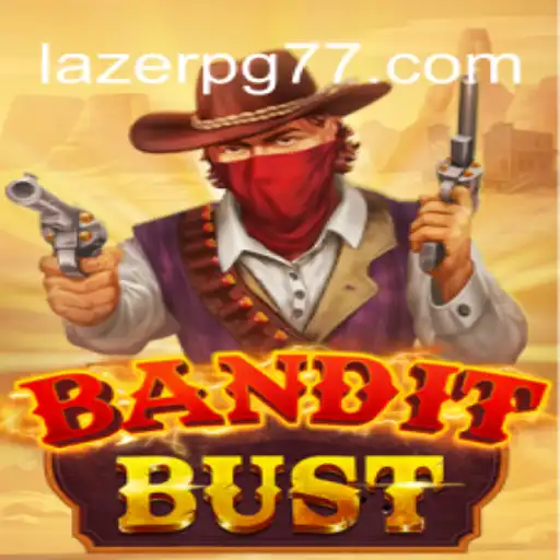 BanditBust: The Thrilling World of LAZER PG